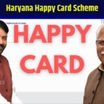 Haryana Happy Card Scheme