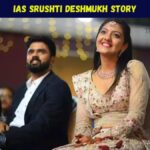 IAS Srushti Deshmukh Story