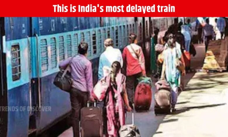 India's most delayed train