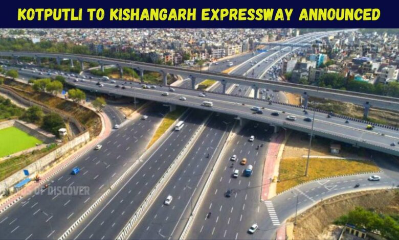 Kotputli to Kishangarh Expressway Announced